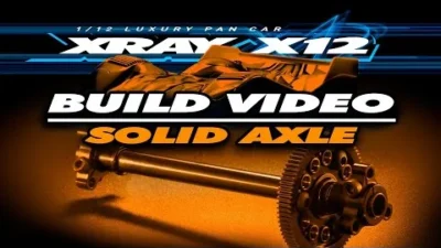 XRAY Official Youtube Channel  XRAY X12’22 – Build video – Solid Axle