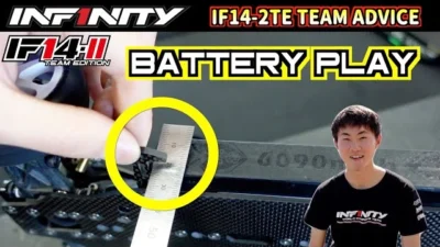 INFINITY RACING TEAM YouTube　【IF14-2TE】BATTERY PLAY ADJUSTMENT by KOUKI KATO【TEAM ADVICE】