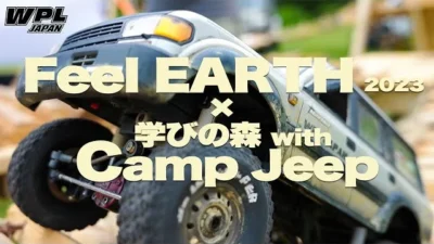 RAYWOOD_official Channel　Feel EARTH 2023 × 学びの森 with Camp Jeep® に参加した模様と、C54-1RTR箱だし