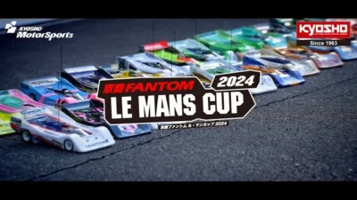 KYOSHO CORPORATION  KYOSHO FANTOM / LE MANS CUP 2024