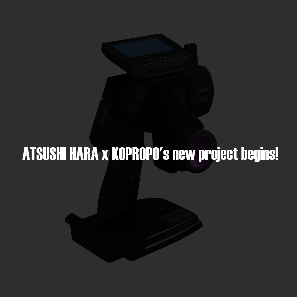 近藤科学株式会社（KO PROPO)  　ATSUSHI HARA × KOPROPO’s new project begins!