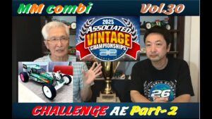 MASAMI RC CHANNEL　■ラジコン MM COMBI.30 (Buggy) CHALLENGE AE (Part-2)