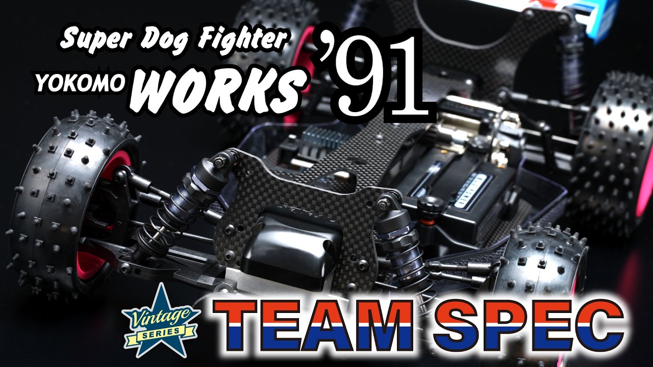 YOKOMO Youtube　■SuperDogFighter Works’91 TEAM SPEC
