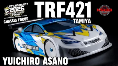 Speed King Tour　■【TC2】浅野優一郎選手のタミヤTRF421 スピキンシャシーフォーカス　NEW NEXT RUSH CIRCUIT Speed King Tour 2026